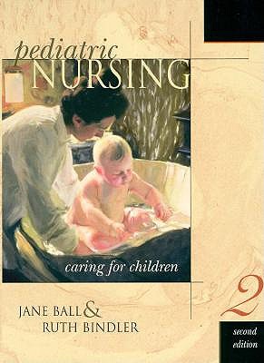 Pediatric Nursing: Caring for Children + Quick Reference to Pediatric Clinical Skills (Package)
