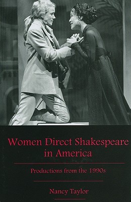 Women Direct Shakespeare In America: Productions From The 1990s