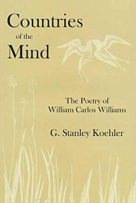 Countries of the Mind: The Poetry of William Carlos Williams