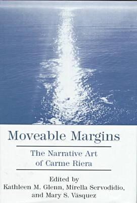 Moveable Margins: The Narrative Art of Carme Riera