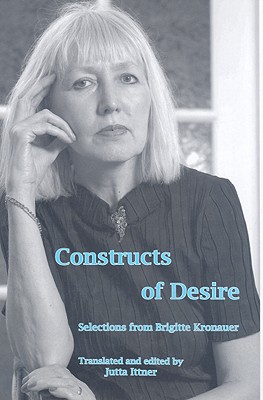 Constructs Of Desire: Selections from Brigitte Kronauer