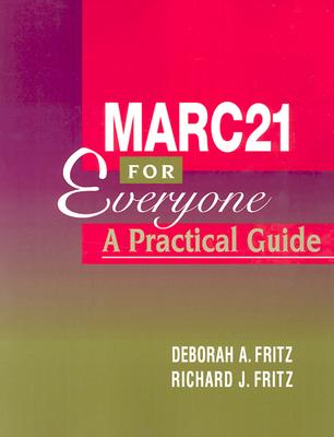 Marc 21 for Everyone: A Practical Guide