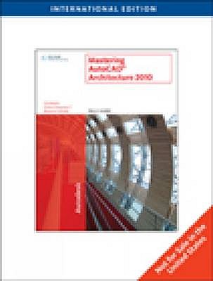Mastering AutoCAD Architecture 2010, International Edition