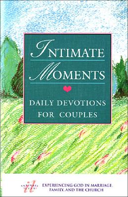 Image for Intimate Moments: Daily Devotions for Couples