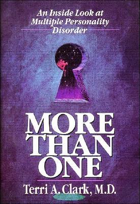 More Than One: An Inside Look at Multiple Personality Disorder