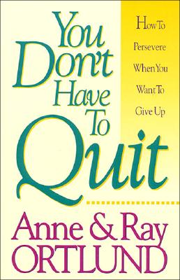 Image for You Don't Have to Quit You Don't Have to Quit