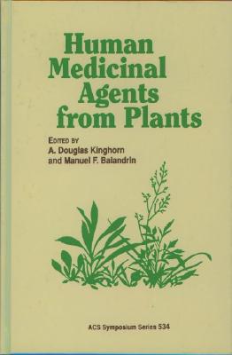 Human Medicinal Agents from Plants [ACS Symposium Series No. 534]