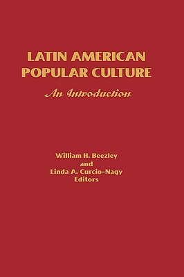 Latin American Popular Culture: An Introduction