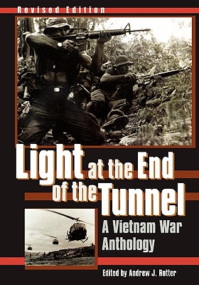 Light at the End of the Tunnel: A Vietnam War Anthology.