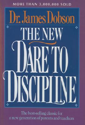 The New Dare to Discipline