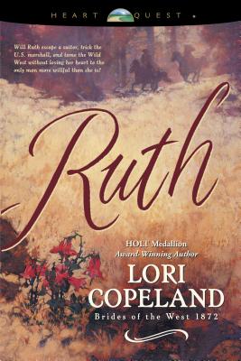 Ruth (Brides of the West #5) (HeartQuest)