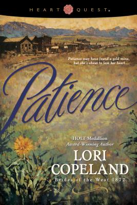 Patience (Brides of the West, 1872, No. 6) (HeartQuest)