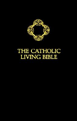 The Catholic Living Bible/Deluxe Imitation Leather (Catholic Personal Gift Edition, Black Imitation Leather)