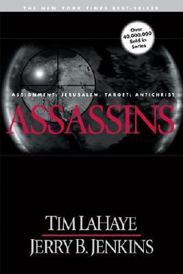 Image for Assassins: Assignment: Jerusalem, Target: Antichrist (Left Behind No. 6)