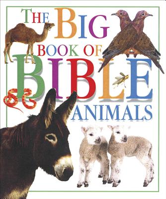 Image for The Big Book of Bible Animals The Big Book of Bible Animals