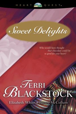 Image for Sweet Delights: For Love of Money/The Trouble with Tommy/What She's Been Missing (HeartQuest Anthology)