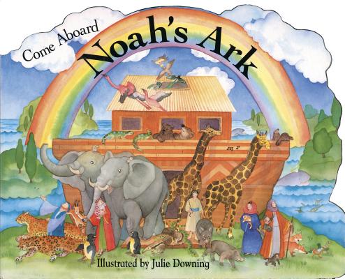 Image for Come Aboard Noah's Ark Come Aboard Noah's Ark