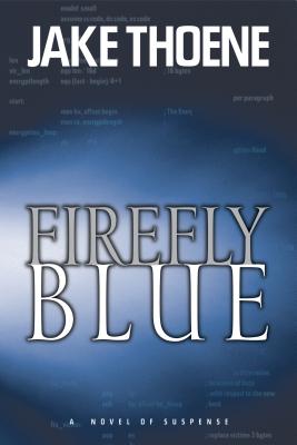 Firefly Blue (Chapter 16: Waging War on Terror, Book 2)