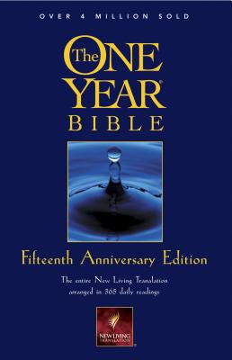 The One Year Bible Fifteenth Anniversary Edition NLT