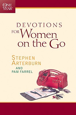 One Year Devotions For Women On The Go, The (One Year Books) [Paperback] Arterburn, Stephen
