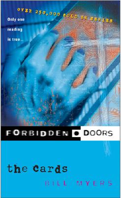 The Cards (Forbidden Doors, Book 12) Myers, Bill and Riordan, James