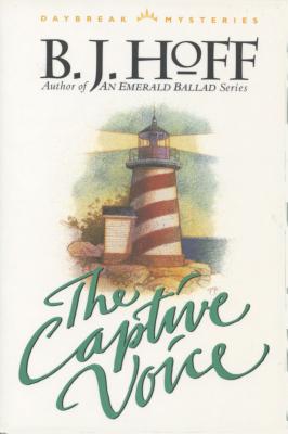 The Captive Voice (Daybreak Mysteries #2)