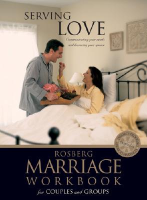 Serving Love (Rosberg Marriage Workbooks)