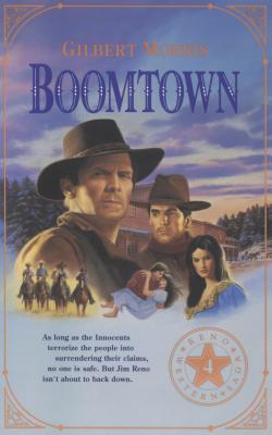 Boomtown (Originally The Vigilante) (Reno Western Saga #4)