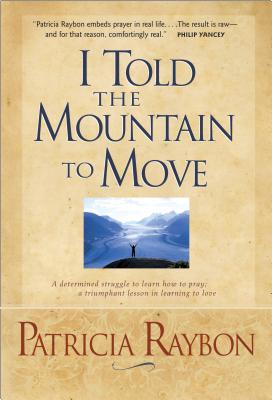 I Told The Mountain To Move