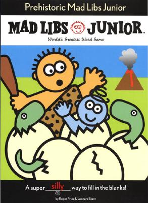 Prehistoric Mad Libs Junior