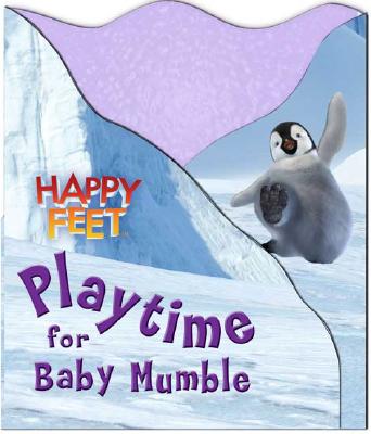 Playtime for Baby Mumble: Happy Feet