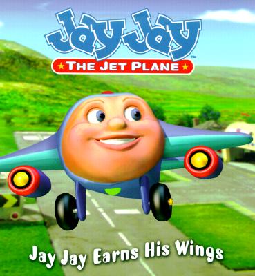 Image for Jay Jay Earns His Wings (Jay Jay the Jet Plane) Jay Jay Earns His Wings (Jay Jay the Jet Plane)