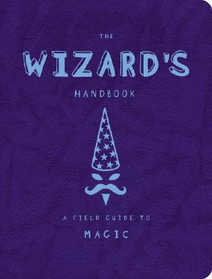 The Wizard's Handbook (Field Guides to Paranormal)