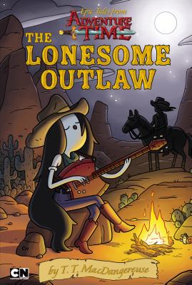 Image for Epic Tales from Adventure Time: the Lonesome Outlaw Epic Tales from Adventure Time: the Lonesome Outlaw