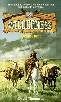 Death Hunt (Wilderness (Paperback))