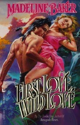 First Love Wild Love