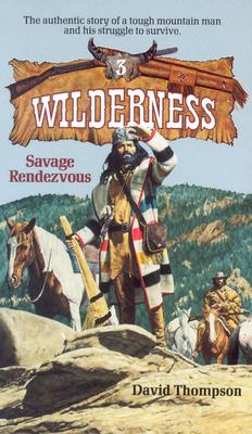 Savage Rendezvous (Wilderness)