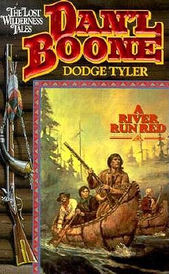 DanL Boone : A River Run Red