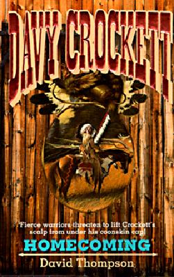Davy Crockett : Homecoming