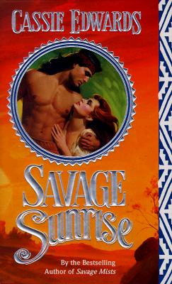 Savage Sunrise (Savage (Leisure Paperback))