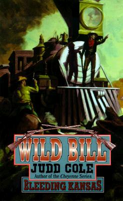 Bleeding Kansas (Wild Bill Series, 3)