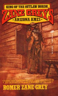Arizona Ames: King of the Outlaw Horde