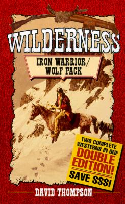 Wilderness: Iron Warrior/Wolf Pack (Double Edition)