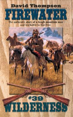 Firewater (Wilderness, #39)