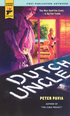 Dutch Uncle (Hard Case Crime (Mass Market Paperback))