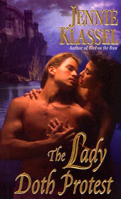 The Lady Doth Protest (Leisure Historical Romance)