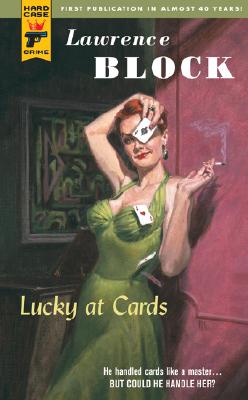 Lucky at Cards (Hard Case Crime)