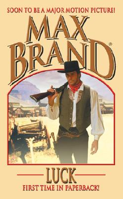 Luck (Max Brand Western)