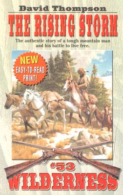 The Rising Storm (Wilderness, #53)
