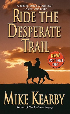 Ride the Desperate Trail (Leisure Western)